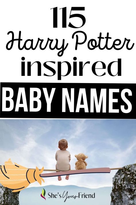 a baby with a teddy on a broom with text overlay that reads 115 harry potter inspired baby names Harry Potter Girl Names, Harry Potter Baby Names, Harry Potter Baby Girl, Harry Potter Baby Nursery, Harry Potter Characters Names, Female Harry Potter, Harry Potter Nursery, Nerdy Baby