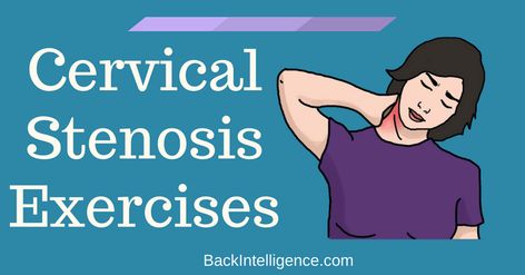 Simple Cervical Spinal Stenosis Exercises (Plus Symptoms & Causes) Cervical Stenosis Symptoms, Cervical Stenosis Exercises, Herniated Cervical Disc Exercise, Cervical Spine Stretches, Exercises For Cervical Stenosis, Cervical Spondylosis Exercises, Cervical Spine Exercises, Acdf Surgery, Stenosis Of The Spine