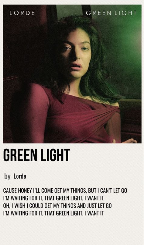 Green Light Lorde, I Cant Let Go, Makeover Bedroom, Minimal Poster, Melodrama, Room Makeover Bedroom, Lorde, Green Light, The Song