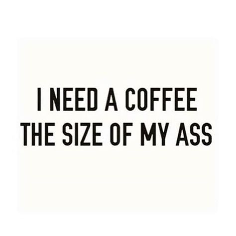 I Need Coffee Humor, Need Coffee Humor, I Need Coffee, Need Coffee, Struggle Is Real, Coffee Love, Coffee Humor, Words Quotes, I Laughed