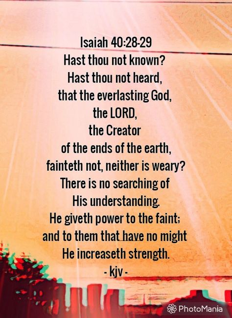 Isaiah 40 28-29, Isaiah 40 28, Inspirational Sayings, Favorite Bible Verses, Inspire Me, My Images, Jesus Christ, Verses, Bible Verses