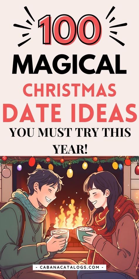 100 CHRISTMAS DATE IDEAS YOU MUST TRY THIS YEAR! Date Ideas For Christmas Time, Christmas Evening Ideas, Couple Christmas Things To Do, Romantic Christmas Ideas Couple, Christmas Dates At Home, Christmas Couple Date Ideas, Cheap Winter Date Ideas, Christmas Date Night Ideas, Cute Christmas Dates