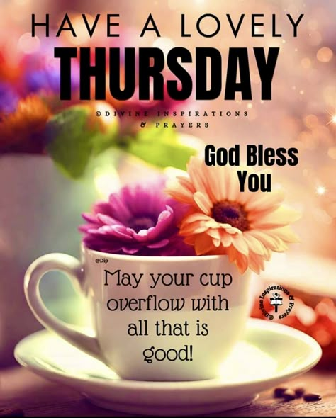 Thursday Fall Blessings, Thursday Afternoon Blessings, Morning Blessings Thursday, Happy Thursday Afternoon, Happy Thursday Blessings, Morning Family Quotes, Bless Thursday, Good Morning Family Quotes, Happy Morning Images