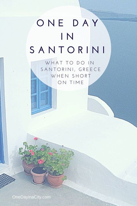 One Day in Santorini: What to Do When Short on Time Greek Cruise, Greece Cruise, Grecia Santorini, Santorini Travel Guide, Greece Trip, Santorini Travel, Greek Isles, Greece Travel Guide, Travel Greece