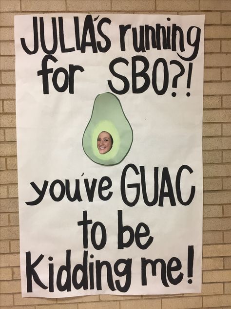 Funny SBO student government poster. These where hilarious and a huge hit. Who doesn't love Avocado Puns Campaign Poster Ideas, Student Government Posters, Stuco Posters, Prom Campaign, Hoco Campaign, Slogans For Student Council, School Campaign Ideas, Campain Posters, School Campaign Posters