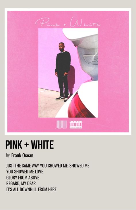 minimal polaroid song poster for pink + white by frank ocean Frank Ocean Songs, Frank Ocean Album, Ocean Music, Frank Ocean Poster, Frank Ocean Wallpaper, Ocean Poster, Music Cover Photos, Pink Music, Music Poster Ideas