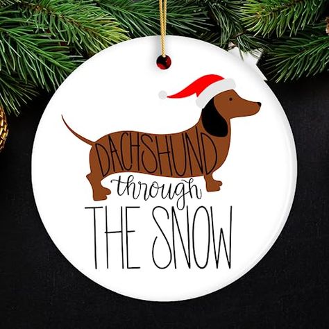 Dachshund Through The Snow, Snow Ornaments, Plain English, Packing Slip, Wood Christmas, Dog Cute, Bubble Mailer, Dog Ornaments, Dog Themed