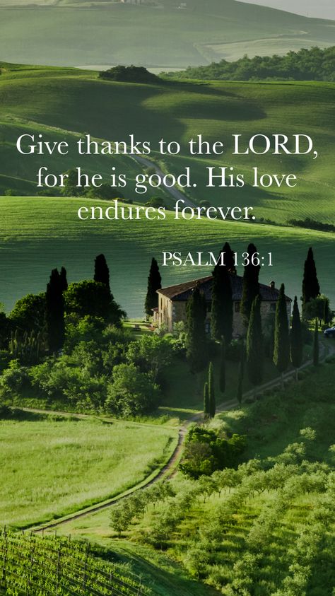 God Motivation, Bible People, All Are Welcome Here, His Love Endures Forever, Psalm 136, Love Endures, Promise Keeper, Give Thanks To The Lord, Slaap Lekker