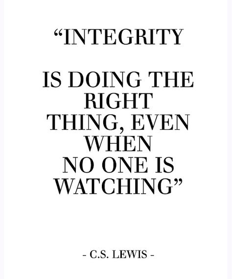 Integrity Is Doing The Right Thing Even, Do The Right Thing Even When No One Is, Brand Quotes, Integrity Quotes, When No One Is Watching, Hidden Truth, Doing The Right Thing, Do The Right Thing, Inspo Quotes