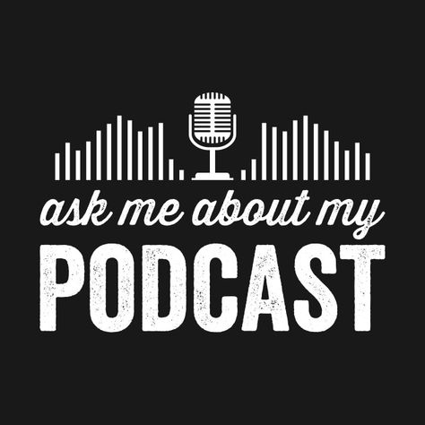 Podcast Merchandise Ideas, Podcasts Ideas, Podcast Merch, Podcast Design, Swipe File, Shirt Print Design, Tee Design, Ask Me, Shirt Print