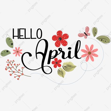 April Clipart, April Design, April Month, April Quotes, April April, Monthly Pictures, Hello April, Lds Quotes, Changing Seasons