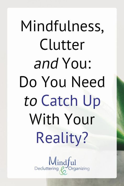 It's normal that as your responsibilities and values change, it takes more time and energy to stay organized. But it's too easy to beat yourself up over that! Here's what you need to do: mindfully check in with your reality! #Decluttering #Organizing #Mindfulness width= Organizing Time Management, Video Testimonials, Organizing Time, Life Transitions, Clear Your Mind, Leadership Roles, Unique Perspective, Everything Changes, Relationship Status