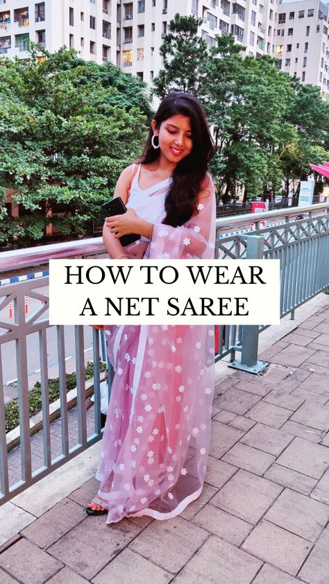 How to wear a Net Saree | Saree Draping Tutorial How To Style Net Saree, How To Wear Net Saree, Net Saree Styling, Net Saree Draping Styles, Net Saree Look, Netted Sarees, Saree Draping Tutorial, Saree With Pants, Saree Net