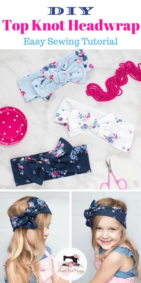 Top Knot Bow Head Wrap Sewing Tutorial - Sweet Red Poppy Costumes Faciles, Knotted Headwrap, Headwrap Tutorial, Diy Tops, Sew Ins, Beginner Sewing Projects Easy, Infant Girls, Leftover Fabric, Sewing Projects For Beginners