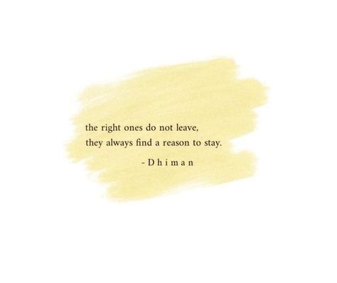 Why Do They Always Leave, They Always Leave Quotes, Why Does Everyone Always Leave, The Right Ones Won't Leave, Everyone Always Leaves, They Always Leave, Stay Quotes, Leaving Quotes, Reason For Leaving