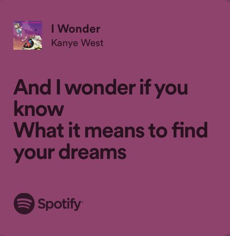 Kanye West Aesthetic Lyrics, Kanye Lyrics For Captions, Kanye West Quotes Lyrics, Best Kanye Lyrics, I Wonder Kanye West Lyrics, Kanye West Lyrics, Kanye Tweets, Kanye West Quotes, Aesthetics Quote