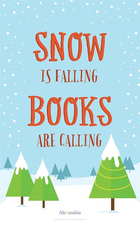 Winter Reading Posters for Your Library - Alexandria Library Automation Software Christmas Library Display, Alexandria Library, School Library Bulletin Boards, Snow Is Falling, Winter Reading, School Library Displays, Library Quotes, Reading Bulletin Boards, Middle School Libraries