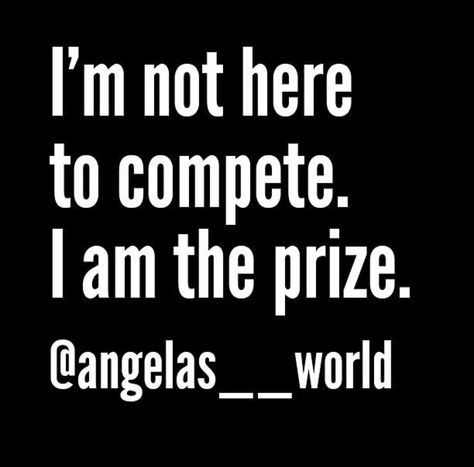 Im The Prize Quotes, I’m The Prize Quotes, I Am The Prize Quotes, I’m The Prize, You Are The Prize, I Am The Prize, Prize Quotes, Personal Achievements, Inner Child Healing