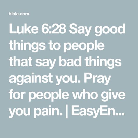 Luke 6 28, Pray For People, Conquering Fear, Luke 6, Love Your Enemies, Praying To God, Bad Things, Love Others, Live Love