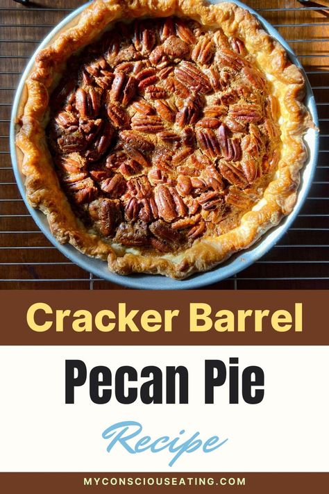 Cracker Barrel Pecan Pie in pie tin Cracker Barrel Pecan Pie, Cracker Barrel Restaurant, Pecan Pie Filling, Chocolate Pecan Pie, Gluten Free Pie, Flaky Pie Crust, Pecan Pie Recipe, Popular Desserts, Crunchy Pecans