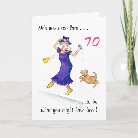 A lighthearted, encouraging 70th Birthday Card with a woman dancing and singing with a little dog, from a pen and wash illustration by Judy Adamson. The front cover text is a well-known George Eliot quotation. Size: ,5" x 7". Color: Matte. Gender: unisex. Age Group: adult. 65th Birthday Cards, Birthday Card Template Free, Woman Dancing, 70th Birthday Card, 60th Birthday Cards, Retirement Cards, 70th Birthday Parties, Birthday Cards For Women, 65th Birthday