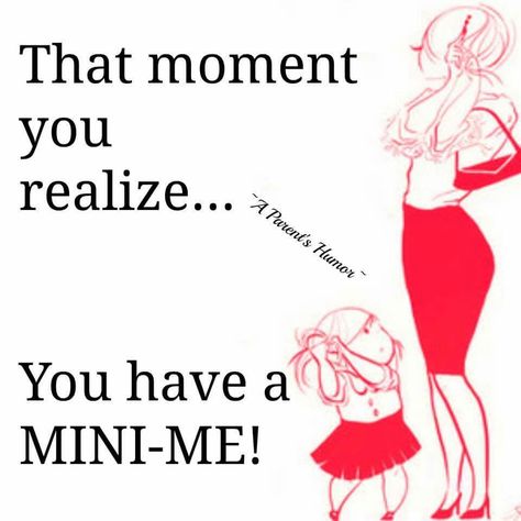 Me and my Mini Me-£H Mini Me Quotes Daughter, Mini Me Quotes, My Mini Me, Dad Life, Parenting Humor, Mothers Love, Mini Me, Business Quotes, Mommy And Me