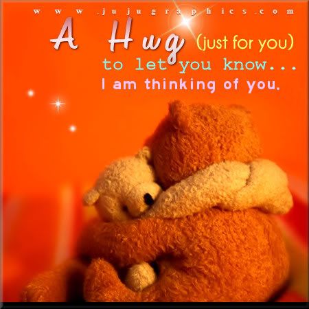 A hug just for you to let you know I am thinking of you sweet Annie.God Bless… Thinking Of You Quotes Sympathy, Teddy Bear Quotes, Hugs And Kisses Quotes, Special Friend Quotes, Thinking Of You Quotes, Hug Quotes, Bear Quote, Love Hug, Big Hugs