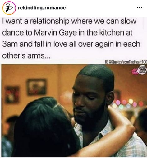 Slow Dance Aesthetic, Black Love Quotes, I Want A Relationship, Romantic Date Night Ideas, Relationship Goals Quotes, Made Me Laugh, Black Relationship Goals, Relationship Lessons, Relationship Therapy