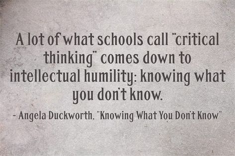 How Would You Teach A Lesson On Intellectual Humility? Intellectual Humility, Humility Quotes, Critical Thinking Skills, Thinking Skills, Random Acts Of Kindness, Life Changing, Critical Thinking, Life Changes, Knowing You