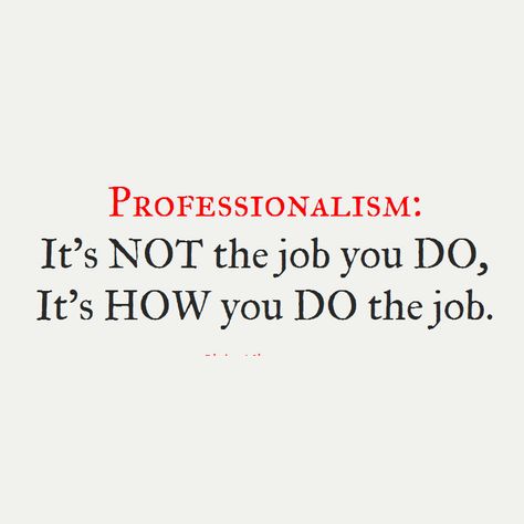 Professionalism: “It's NOT the job you DO, It's HOW you DO the job.” #TuesdayThoughts #TuesdayMotivation #professional #professionals #WorldWideWeb #MotivationalQuotes You Are More Than Your Job, Nurse Manager, Finance Career, Job Quotes, Tuesday Motivation, Thought Provoking Quotes, Healthy Work, I Quit, 2024 Vision