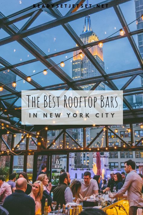 14 NYC Rooftop Bars With a Skyline View // www.readysetjetset.net #readysetjetset #nyc #newyork #rooftopbars #blogpost // NYC has so many good options for rooftop bars, but which ones are the best? Here are my picks for the 14 best rooftop bars with skyline views in New York City. Rooftop Bars Nyc, New York Trip, Nyc Rooftop, New York City Vacation, Nyc Instagram, Voyage New York, New York Winter, Ny Trip, Best Rooftop Bars