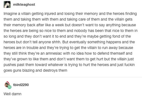 Amnesiac Villain Story Prompts Hero X Villain Romance, Villain X Hero Romance, Hero X Villain Prompts Kiss, Hero X Villain Prompts Romance, Villian X Hero Prompts Tumblr, Villain Motives, Villain In Love, Hero X Villain Prompts Dark, Villain Tropes