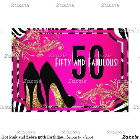 Hot Pink and Zebra 50th Birthday Party Invitation Pink 50th Birthday Party, 50th Birthday Quotes, Moms 50th Birthday, 50th Birthday Party Invitations, Halloween Birthday Invitations, 21st Birthday Invitations, 60th Birthday Invitations, Mermaid Birthday Invitations, 30th Birthday Invitations