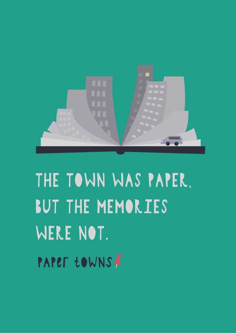 Paper Towns - John Green quote! Buy the poster here www.etsy.com/uk/listing/501370054/paper-towns?ref=shop_home_feat_3 Paper Town, John Green Quotes, Paper Towns, John Green, Book Covers, Shop House, Notebook, Fan Art, Book Cover