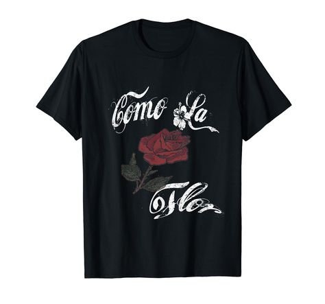 PRICES MAY VARY. Latina Como La Flor Como La Flor good gift Fo men or women Lightweight, Classic fit, Double-needle sleeve and bottom hem Shop Top, Fashion Brands, Branded T Shirts, Top Styles, Fashion Branding, T Shirts, T Shirt, Gifts, How To Wear