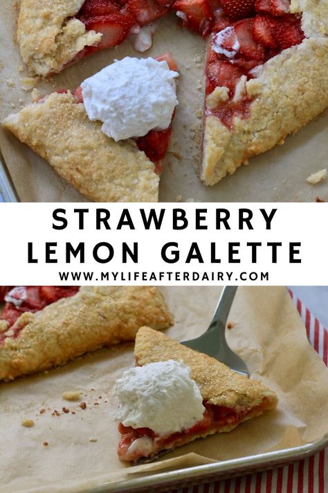 Lemon Galette, Dairy Free Lemon Curd, Whipped Cream Strawberry, Dairy Free Pies, Dairy Free Whipped Cream, Fresh Fruit Desserts, Dairy Free Treats, Strawberry Topping, Pastry Crust