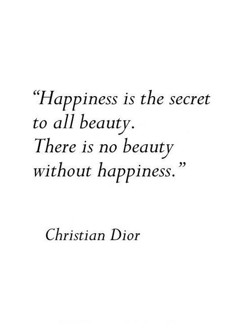 Beauty Inspo Quotes, No Make Up Quotes Beauty, Beauty Sayings Quotes, Dior Quotes Inspiration, Nice Words Quotes, Pretty Quotes Beauty, Christian Dior Quotes, Beauty Sayings, Dior Quotes