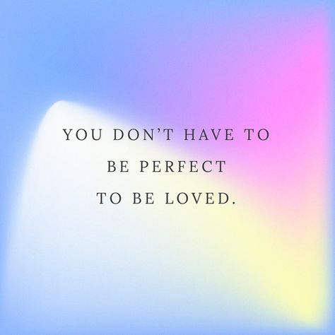 You don't have to be perfect to be loved love quote vector template gradient background | free image by rawpixel.com / nunny You Don't Have To Be Perfect To Be Loved, And Now That You Don't Have To Be Perfect, You Don’t Have To Be Perfect, You Don't Have To Be Perfect, Aura Quotes, Vector Quotes, Cute Words, Attraction Quotes, Gradient Background