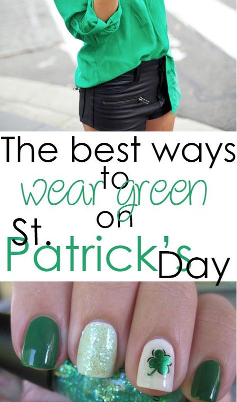 The Best Ways to Wear Green on St. Patrick's Day St Patricks Day Outfits, St Patricks Outfit, St Patrick's Day Costumes, St Patrick's Day Outfit, St Patrick's Day Decorations, Saint Patties, Nails Diy, Day Outfits, Saint Patricks