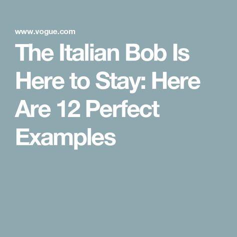 The Italian Bob Is Here to Stay: Here Are 12 Perfect Examples Italian Style Fashion Women, Haircuts For Long Faces, Italian Bob, Bob With Fringe, Italian Hair, Long Face Haircuts, Fashion Hair Styles, Side Parting, Mom Hair