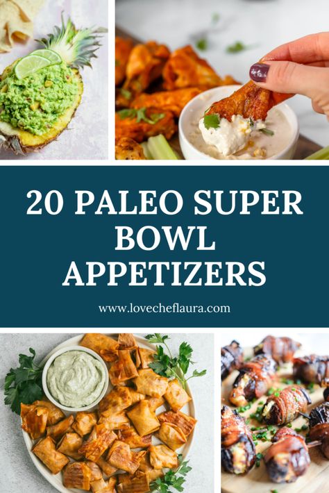 20 Paleo Super Bowl Appetizers – Love Chef Laura Football Sunday Food Appetizers, Paleo Super Bowl Food, Gameday Appetizers, Football Sunday Food, Super Bowl Appetizers, Superbowl Food Appetizers, Superbowl Desserts, Superbowl Appetizers, Paleo Life