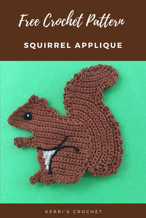 Learn how to crochet this squirrel applique by following the free pattern or tutorial at Kerri's Crochet. Squirrel Crochet Pattern, Squirrel Applique, Crochet Squirrel, Squirrel Video, Squirrel Pattern, Crochet Applique Patterns Free, Crochet Owls, Applique Tutorial, Learn How To Crochet