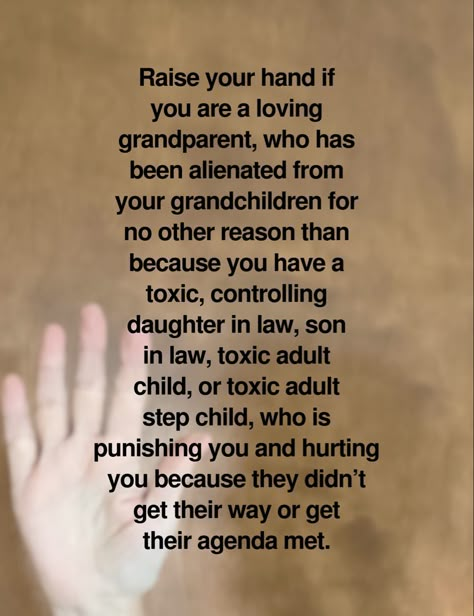 Family Alienation Quotes, Alienating Grandparents, Toxic Daughter In Law Quotes, Grandparent Alienation Quotes, Ungrateful Adult Children Quotes, Alienated Grandparents, Respect Parents Quotes, Ungrateful Quotes, Mother Daughter Relationship Quotes