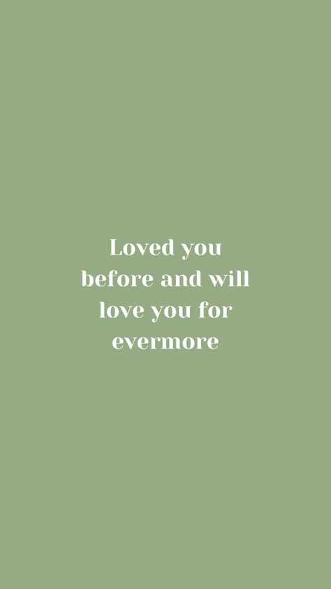 Olive Green Quotes, I Love You Green Aesthetic, Ios 16 Wallpaper Mint Green, Sage Quotes, Green Love Quotes, Sage Green Love Aesthetic, Sage Green Ios 16 Homescreen, Mint Green Quotes, Green Love Aesthetic