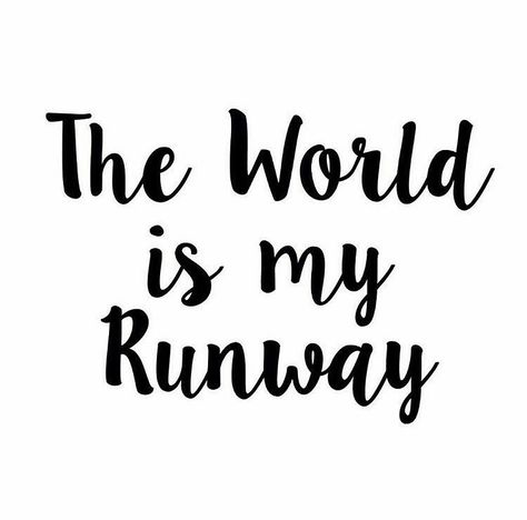 Runway quote. Runway Quotes, Classy Captions For Instagram, Ready Quotes, Fashion Quotes, Fashion House, Instagram Captions, Runway Fashion, Room Ideas, Inspirational Quotes