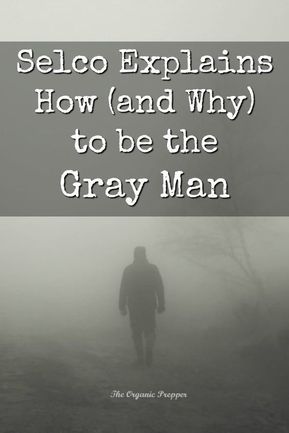 The Gray Man, Grey Man, Apocalypse Survival, Survival Shelter, Urban Survival, Survival Techniques, Gray Man, Prepper Survival, Self Reliance