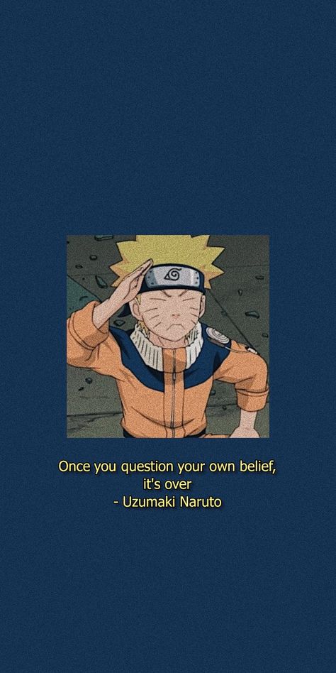 Anime Naruto Quotes Aesthetic, Naruto Quotes Aesthetic, Naruto Motivation Wallpaper, Naruto Uzumaki Quotes, Naruto Quotes Wallpaper, Naruto Motivation, Naruto Quotes, Naruto Uzumaki Hokage, Naruto Uzumaki Art