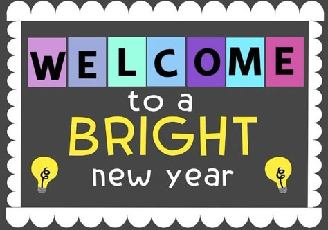 Be A Light Bulletin Board, Welcome Students Bulletin Board, New Year Chart For School, Welcome Board For Classroom, Be The Light Bulletin Board Ideas, New Year Classroom Decorations, New Year Board Decorations For School, New Year Bulletin Boards For School, Welcome Back To School Posters