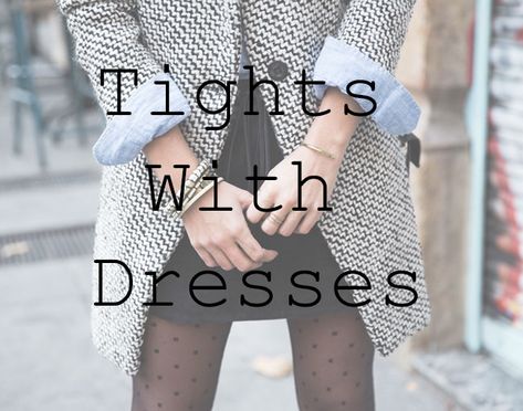 15 Tips On How to Combine Tights With Dresses and Skirts Black Tights Outfit Winter, Tights With Dresses, Stockings With Dress, Short Dress With Tights, Dress With Tights Outfit, Navy Fall Dress, How To Style Tights, Dresses With Tights And Boots, Panty Hose Outfits