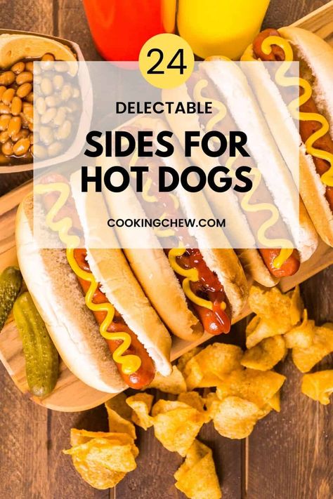 Bbq Hot Dogs Grilling, Hotdogs Side Dishes, Hot Dog Menu Ideas, Side With Hot Dogs, Hot Dog Bbq Side Dishes, Sides To Have With Hot Dogs, Best Sides For Burgers And Hotdogs, Side Dishes With Hot Dogs, Hot Dog And Hamburger Sides